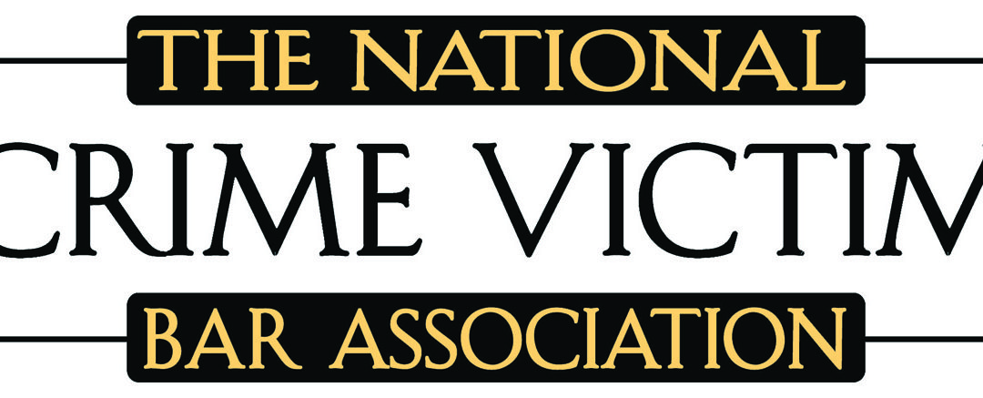 National Crime Victim Bar Association/National Center for Victims of Crime Founded in 1999 Continues Work of Frank Carrington’s Commitment to Civil Justice for Victims